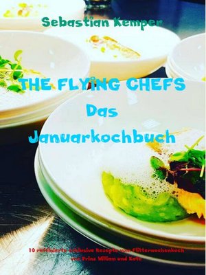 cover image of THE FLYING CHEFS Das Januarkochbuch